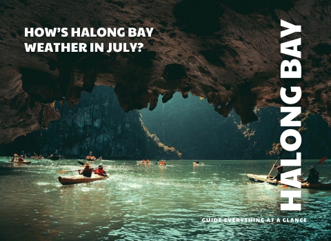Halong Bay Weather in July: Weather & Temperature